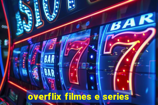 overflix filmes e series